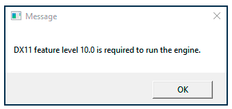 Dx11 feature Level 10.0 is required to Run the engine. Для запуска движка требуется уровень функций dx11 10.0. Message dx11 feature Level 100 is required to Run the engine что за ошибка.